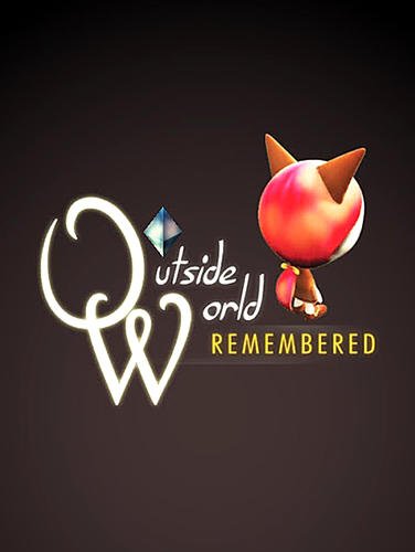 game pic for Outside world: Remembered